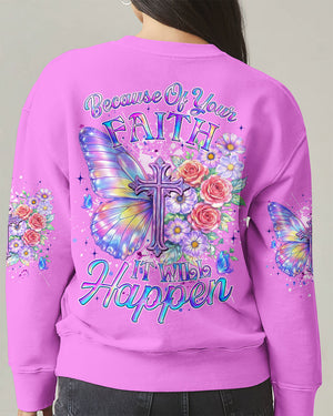 Because Of Your Faith It Will Happen Women's All Over Print Shirt - Tyqy3101261