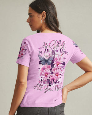 If God Is All You Have Women's All Over Print Shirt - Tytd2008241