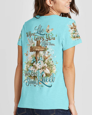 When Life Gives You More Than You Can Stand Women's All Over Print Shirt - Tytd2803246