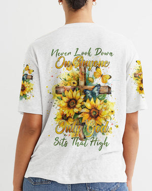 Never Look Down On Anyone Women's All Over Print Shirt - Tytm1204242