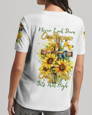 Never Look Down On Anyone Women's All Over Print Shirt - Tytm1204242