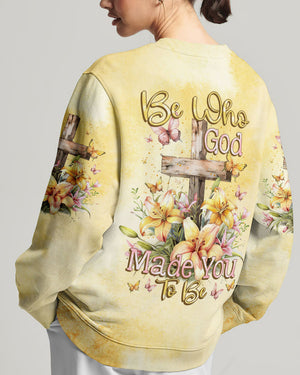 Be Who God Made You To Be Women's All Over Print Shirt - Tytm2503241
