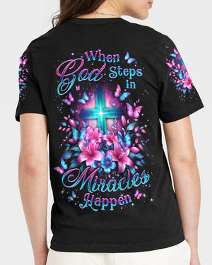 When God Steps In Miracles Happen Women's All Over Print Shirt - Yhdu1504244