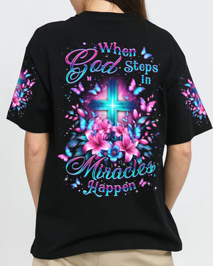 When God Steps In Miracles Happen Women's All Over Print Shirt - Yhdu1504244