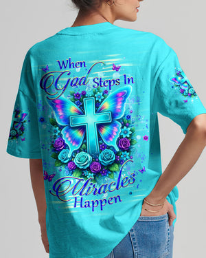 When God Steps In Miracles Happen Women's All Over Print Shirt - Yhhg1202262