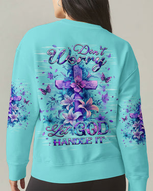 Don't Worry Let God Handle It Women's All Over Print Shirt - Yhhg2110253