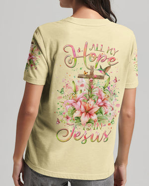 All My Hope Is In Jesus Lilies Women's All Over Print Shirt - Yhlt1303241