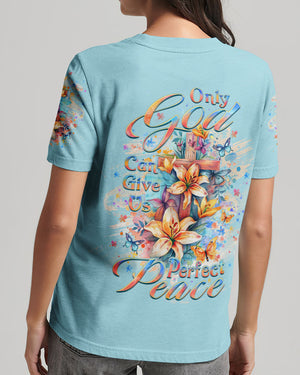 Only God Can Give Us Perfect Peace Women's All Over Print Shirt - Yhlt2602241