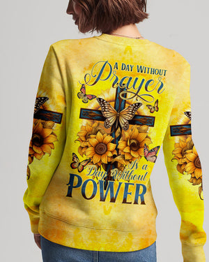 A Day Without Prayer Is A Day Without Power Women's All Over Print Shirt - Tytd0307233