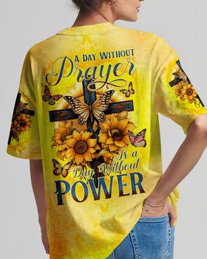 A Day Without Prayer Is A Day Without Power Women's All Over Print Shirt - Tytd0307233