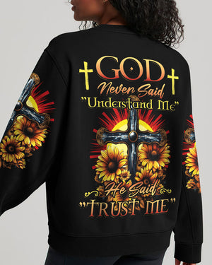 God Never Said Understand Me Women's All Over Print Shirt - Tytd2806232