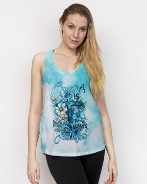 God is Faithful Always Women's All Over Print Shirt - Tytm1107234