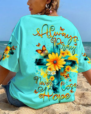 Always Pray Never Lose Hope Cross Women's All Over Print Shirt - Yhdu0307234