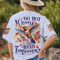 Do Not Worry About Tomorrow Hummingbird Women's All Over Print Shirt - Tlnz2408234