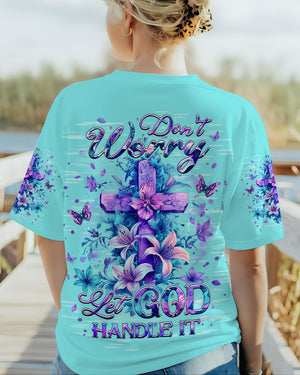 Don't Worry Let God Handle It Women's All Over Print Shirt - Yhhg2110253