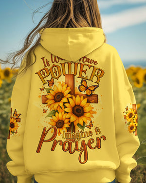 If Words Have Power Imagine A Prayer Sunflower Women's All Over Print Shirt - Tyqy1810251
