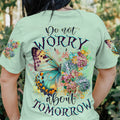 Do Not Worry About Tomorrow Butterfly Women's All Over Print Shirt - Tlnz1407236