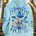 Because Of Jesus Women All Over Print Shirt - Tyqy1911243